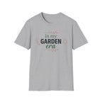 In My Garden Era T-Shirt - Cute Floral Gardening Graphic Tee
