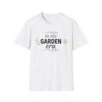 In My Garden Era T-Shirt - Cute Floral Gardening Graphic Tee
