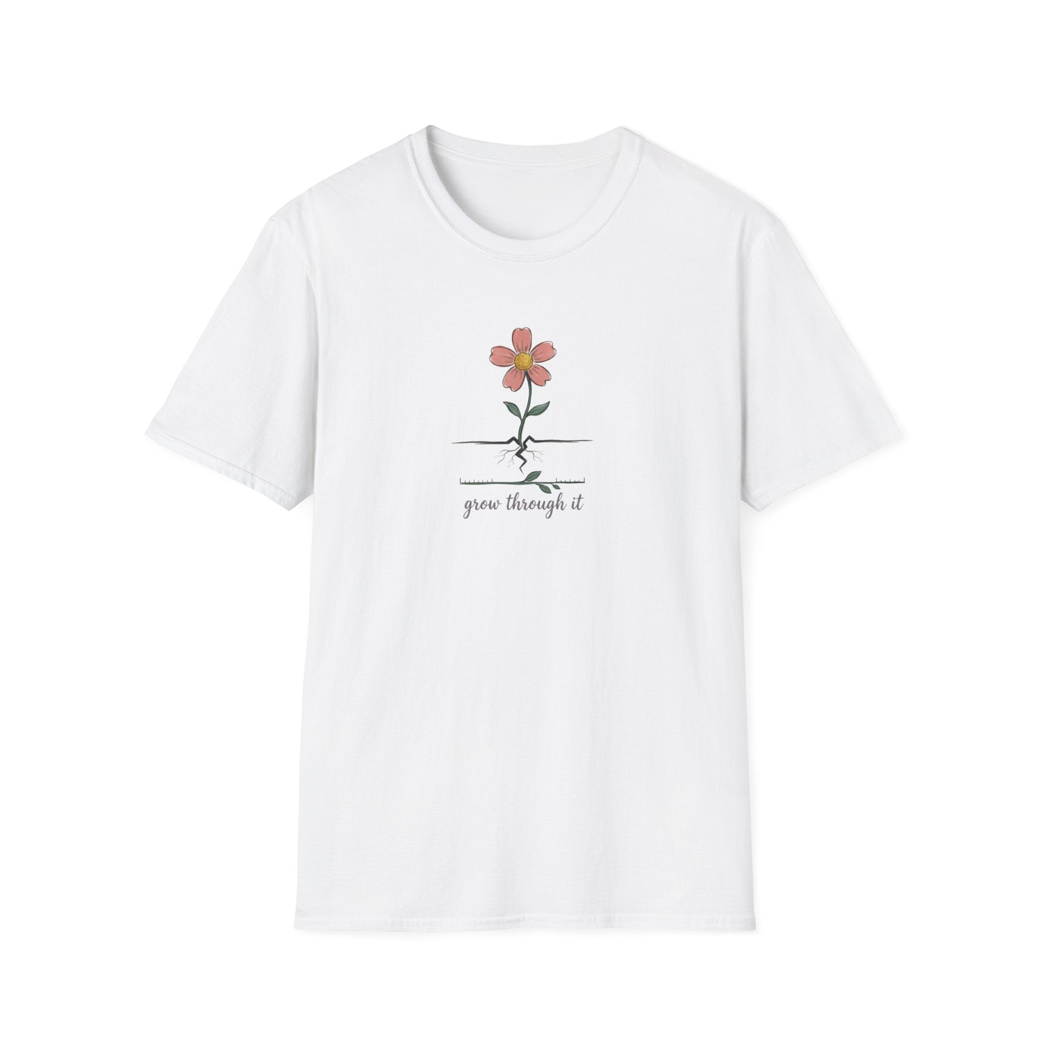 "Grow Through It" Unisex T-Shirt – Inspirational Floral Graphic Tee