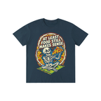 "At Least Food Still Makes Sense" Skeleton Pizza Tee