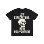 Low Expectations, High Disappointment Skeleton Tee
