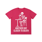 Another Day Closer To Death Skeleton Coffee Tee