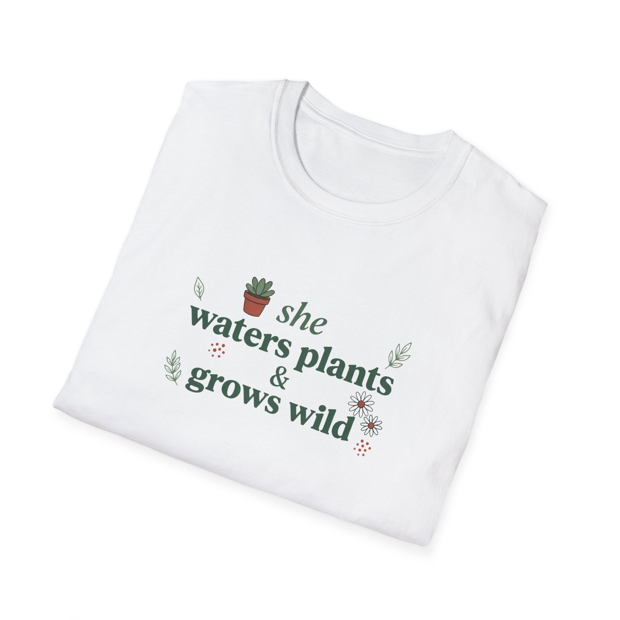 She Waters Plants & Grows Wild Unisex T-Shirt – Botanical Plant Lover Tee