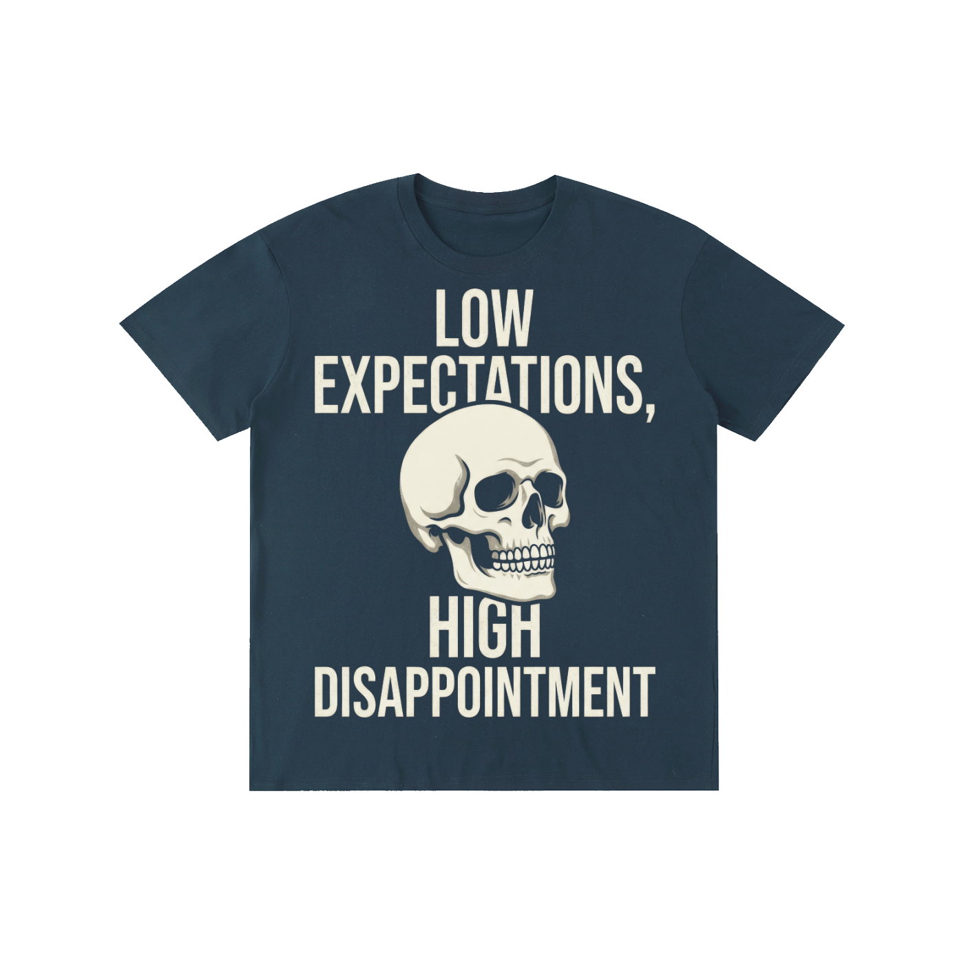 Low Expectations, High Disappointment Skeleton Tee