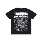 Training For Nothing Gym Skeleton Tee